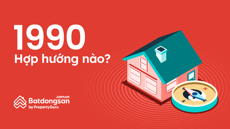 Tuổi 1990 Hợp Hướng Nào Để Kích Hoạt Tài Lộc? Hướng Nhà Đẹp Năm 2024