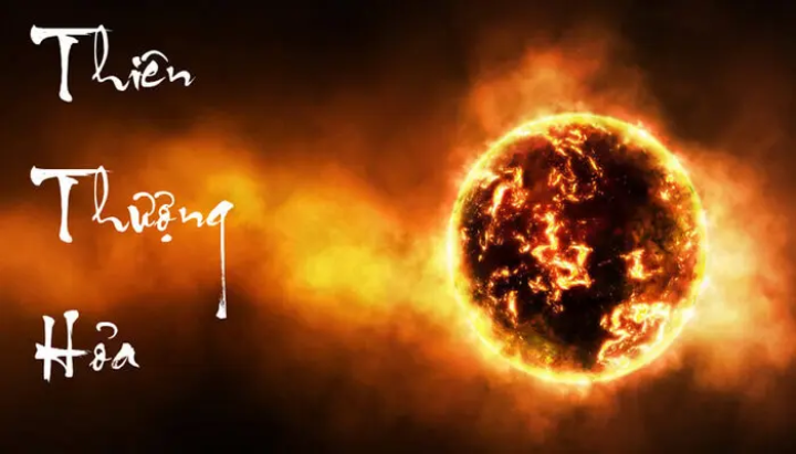 Thiên Thượng Hỏa Là Gì? Giải Mã Tử Vi Và Ứng Dụng Phong Thủy