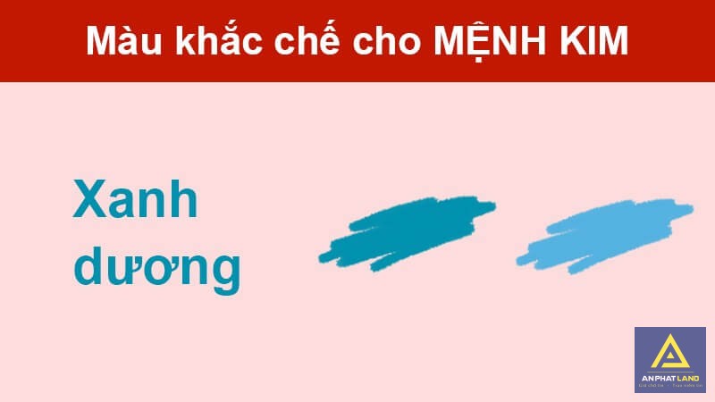 Xanh dương là đại diện cho Thủy sẽ làm hao hụt năng lượng của người mệnh Kim